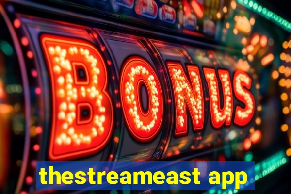 thestreameast app